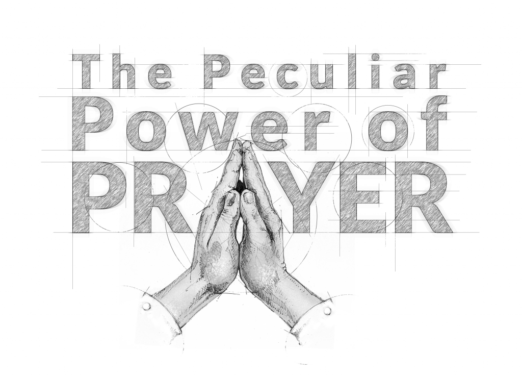 Peculiar Power of Prayer